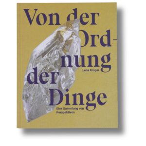 „Von der Ordnung der Dinge“