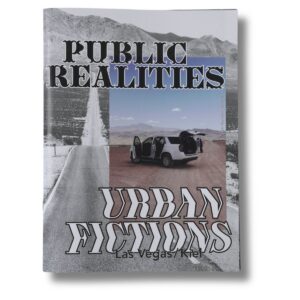 Public Realities – Urban Fictions – Las Vegas/Kiel